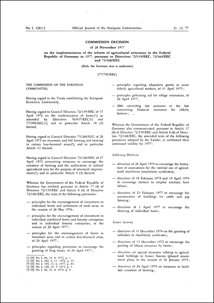 77/790/EEC: Commission Decision of 28 November 1977 on the implementation of the reform of agricultural structures in the Federal Republic of Germany in 1977, pursuant to Directives 72/159/EEC, 72/160/EEC and 75/268/EEC (Only the English text is authentic)